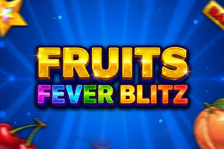 Fruits Fever Blitz Fruits Fever Blitz